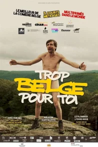 Affiche du film : Trop belge pour toi