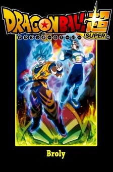 Affiche du film : Dragon Ball Super - Broly