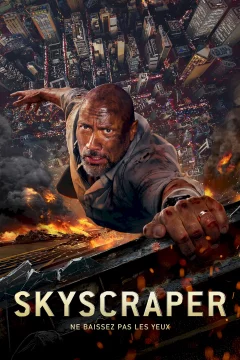 Affiche du film = Skyscraper