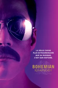 Affiche du film : Bohemian Rhapsody