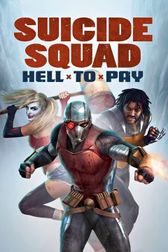 Affiche du film = Suicide Squad : Hell to Pay