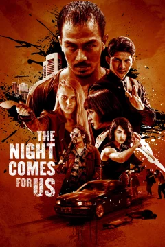 Affiche du film = The Night Comes for Us