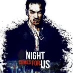Photo du film : The Night Comes for Us