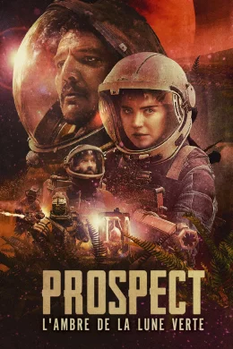 Affiche du film Prospect : L'ambre de la lune verte