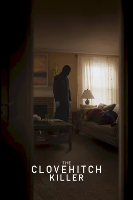 Affiche du film The Clovehitch Killer