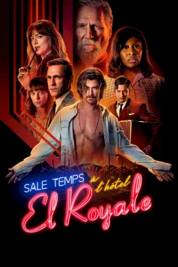 Affiche du film Sale temps à l'hôtel El Royale