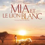 Photo du film : Mia et le Lion Blanc