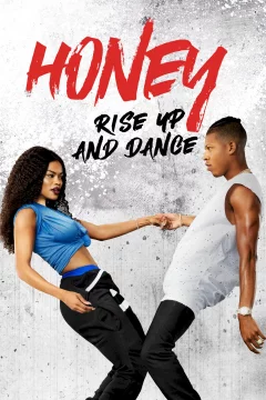 Affiche du film = Honey 4, Rise Up and Dance