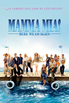 Affiche du film = Mamma Mia ! Here We Go Again