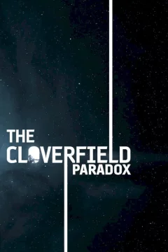 Affiche du film = The Cloverfield Paradox