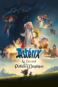 Affiche du film = Astérix : le secret de la potion magique