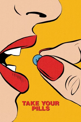 Affiche du film Take Your Pills : Intelligence sur ordonnance