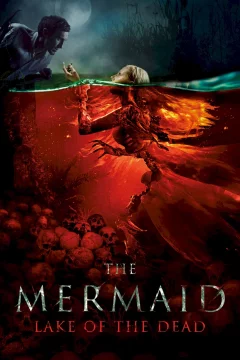 Affiche du film = Mermaid, le lac des âmes perdues