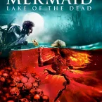 Photo du film : Mermaid, le lac des âmes perdues