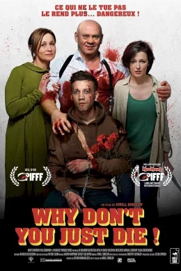 Affiche du film Why Don't You Just Die