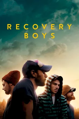 Affiche du film Recovery Boys : Désintoxication et fraternité