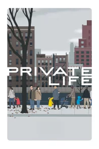Affiche du film : Private Life