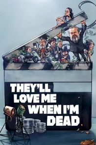 Affiche du film : Ils m'aimeront quand je serai mort