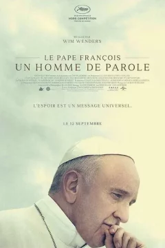 Affiche du film = Le Pape François : un homme de parole