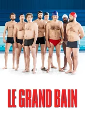 Affiche du film : Le Grand Bain