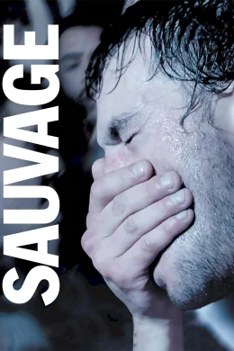 Affiche du film Sauvage