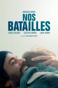 Affiche du film : Nos batailles