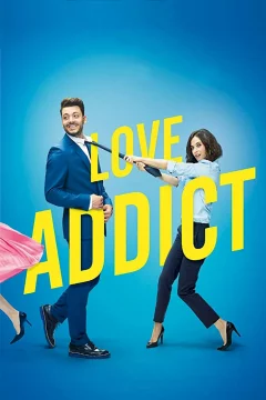 Affiche du film = Love Addict
