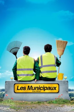 Affiche du film Les Municipaux, ces héros