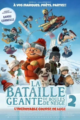Affiche du film La Bataille géante de boules de neige 2 : L'incroyable course de luge