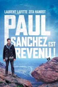 Affiche du film : Paul Sanchez est revenu !