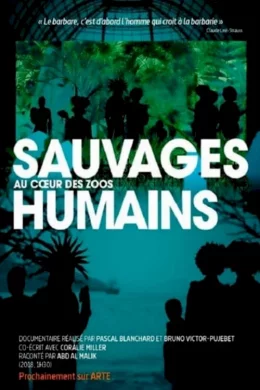 Affiche du film Sauvages : au coeur des zoos humains