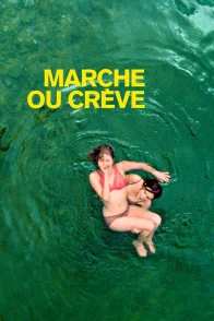 Affiche du film : Marche ou crève
