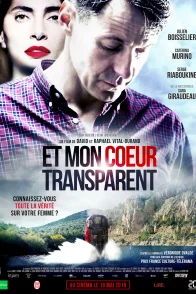 Affiche du film : Et mon coeur transparent