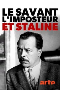 Affiche du film : Le Savant, l'Imposteur et Staline : Comment nourrir le peuple