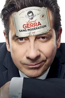 Affiche du film Laurent Gerra - Sans modération