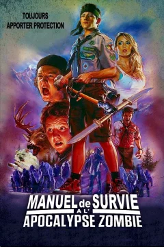 Affiche du film = Manuel de survie à l'apocalypse zombie