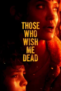 Affiche du film : Those Who Wish Me Dead