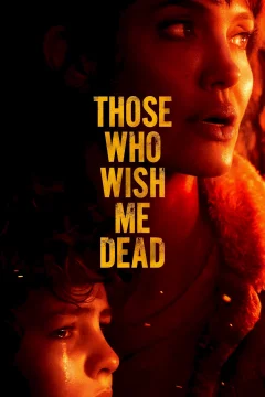Affiche du film = Those Who Wish Me Dead