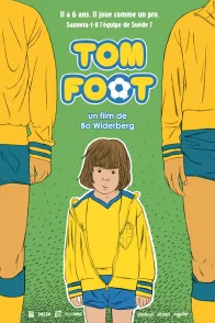 Affiche du film : Tom Foot