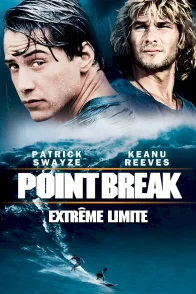 Affiche du film : Point break, extrême limite