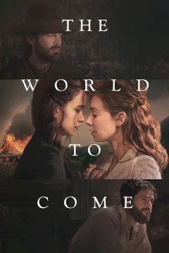 Affiche du film = The World to Come