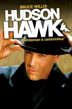 Affiche du film = Hudson Hawk, gentleman et cambrioleur