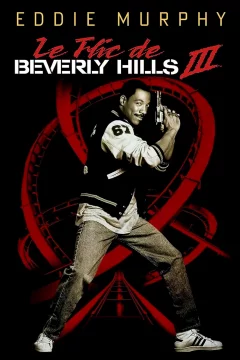 Affiche du film = Le flic de Beverly Hills 3
