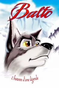 Affiche du film : Balto, chien loup, héros des neiges