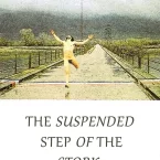 Photo du film : Le pas suspendu de la cigogne