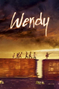 Affiche du film = Wendy