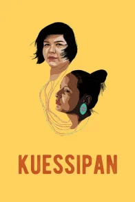 Affiche du film : Kuessipan