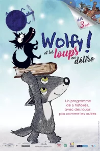 Affiche du film : Wolfy ! Et les loups en délire
