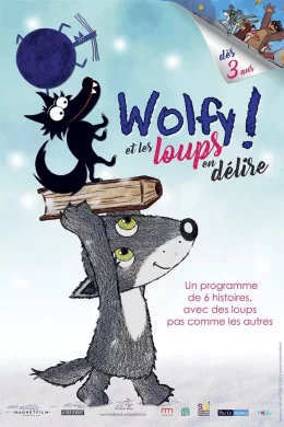 Affiche du film Wolfy ! Et les loups en délire