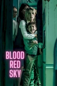 Affiche du film : Blood Red Sky